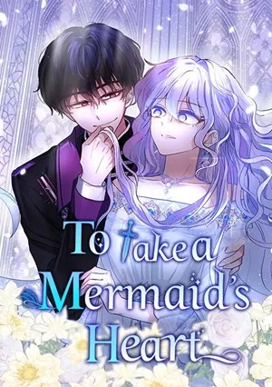 To Take a Mermaid’s Heart